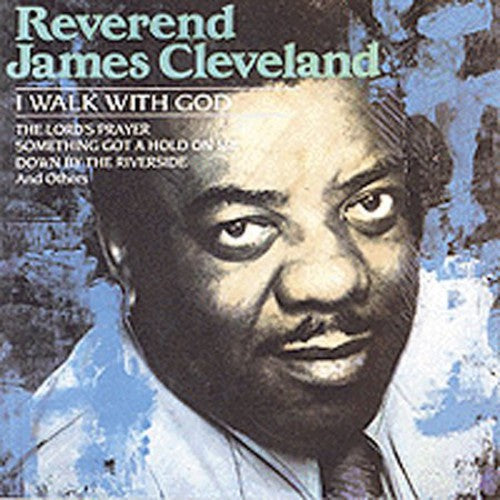 Rev. James Cleveland: I Walk with God - COMPACT DISCS