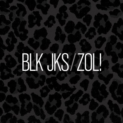 BLK JKS: ZOL! - COMPACT DISCS