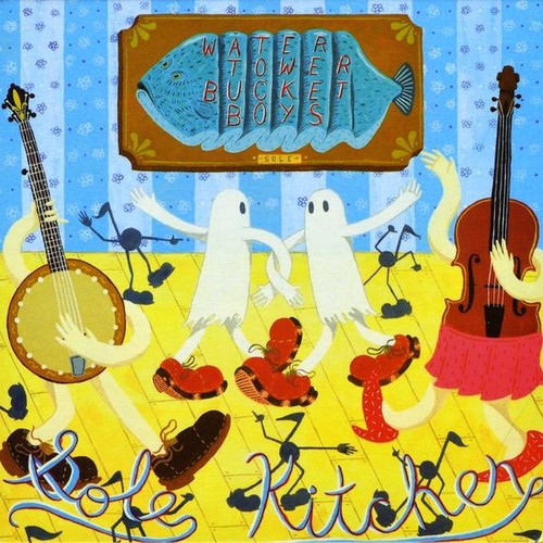 Water Tower Bucket Boys: Sole Kitchen - COMPACT DISCS