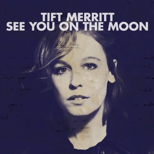 Tift Merritt: See You on the Moon - COMPACT DISCS