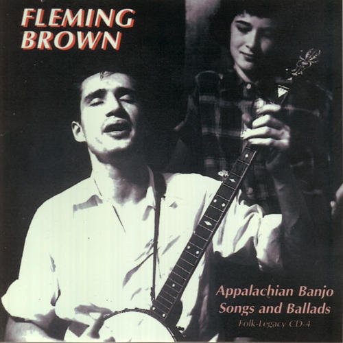 Fleming Brown: Appalachian Banjo Songs & Ballads - COMPACT DISCS
