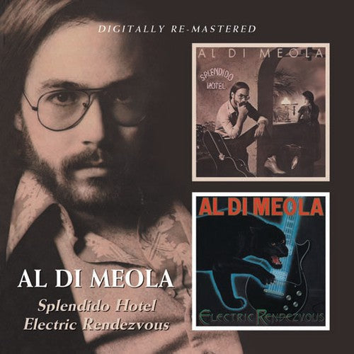 Al di Meola: Splendido Hotel / Electric Rendevous - COMPACT DISCS