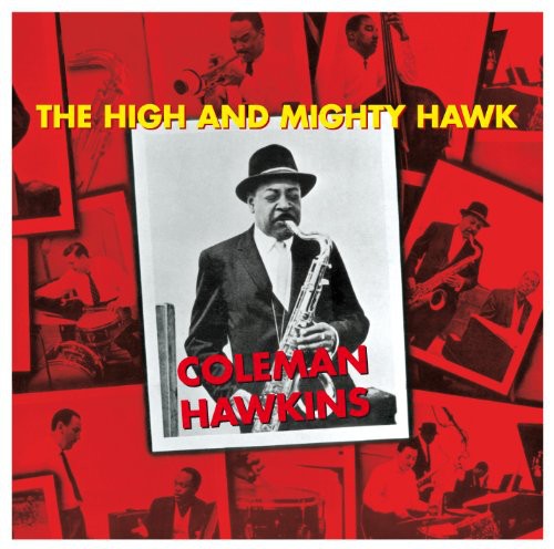 Coleman Hawkins: High & Mighty Hawk - COMPACT DISCS