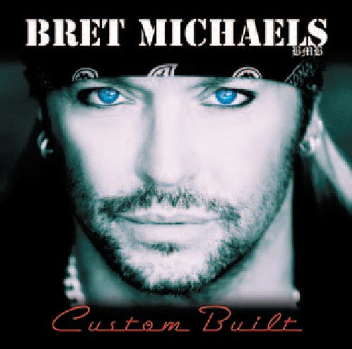 Bret Michaels: Custom Built - COMPACT DISCS