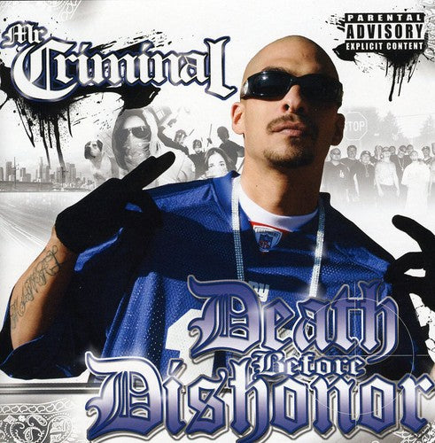 Mr. Criminal: Death Before Dishonor - COMPACT DISCS