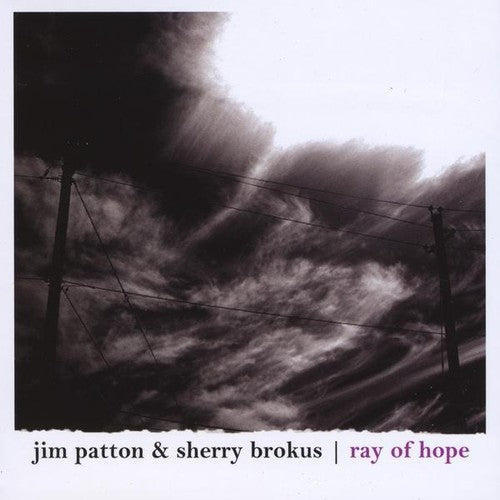 Jim Patton & Sherry Brokus: Ray of Hope - COMPACT DISCS