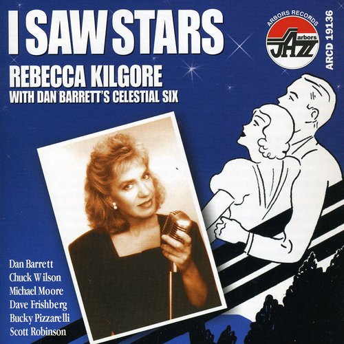 Rebecca Kilgore: I Saw Stars - COMPACT DISCS