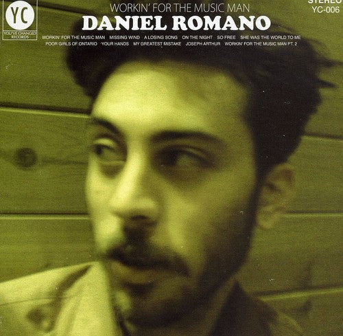 Daniel Romano: Workin' for the Music Man - COMPACT DISCS
