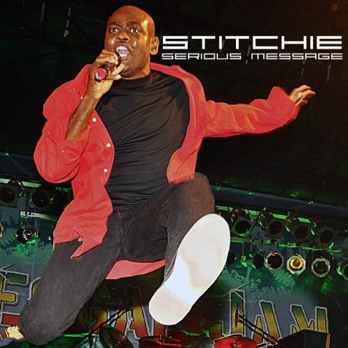 Stitchie: Serious Message - COMPACT DISCS