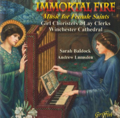 Various Artists: Immortal Fire: Music for Female Saints / Various - COMPACT DISCS
