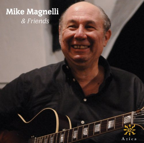 Mike Magnelli & Friends: Mike Magnelli & Friends - COMPACT DISCS