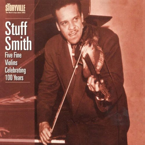 Stuff Smith: Five Fine Violins: Celebrating 100 Years - COMPACT DISCS