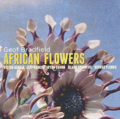 Geof Bradfield: African Flowers - COMPACT DISCS