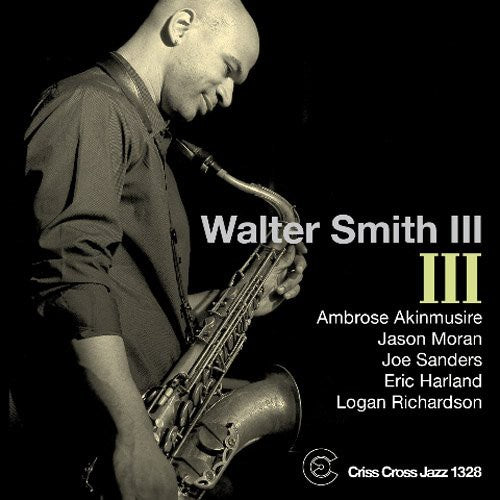 Walter Smith III: III - COMPACT DISCS