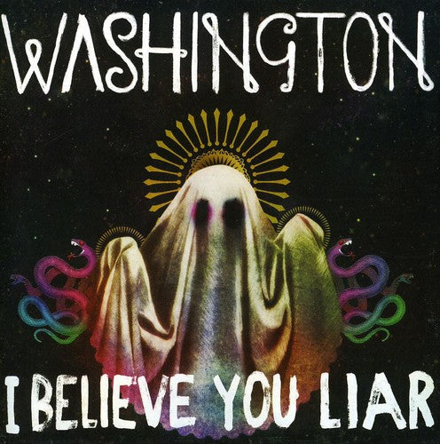 Washington: I Believe You Liar - COMPACT DISCS