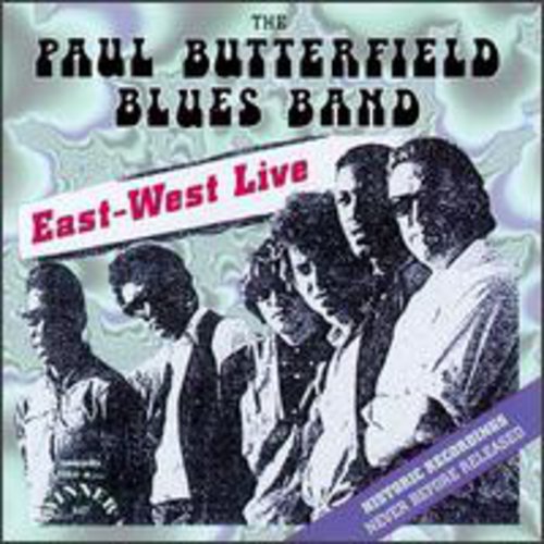 Paul Butterfield: East West Live - COMPACT DISCS
