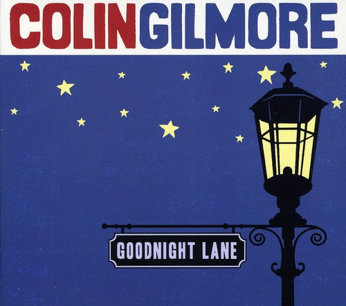 Colin Gilmore: Goodnight Lane - COMPACT DISCS
