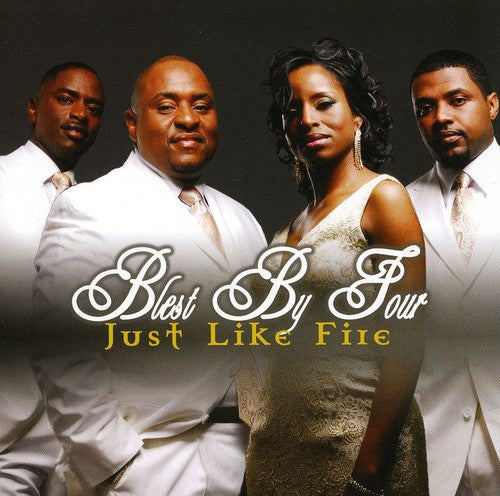 Blest by Four: Just Like Fire - COMPACT DISCS