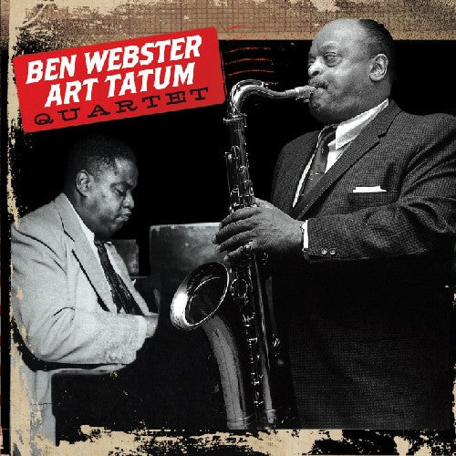 Ben Webster & Art Tatum: Ben Webster & Art Tatum Quartet - COMPACT DISCS