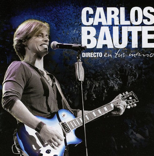 Carlos Baute: Directo en Tus Manos - COMPACT DISCS