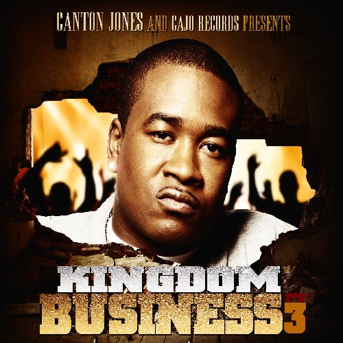 Canton Jones: Kingdom Business 3 - COMPACT DISCS