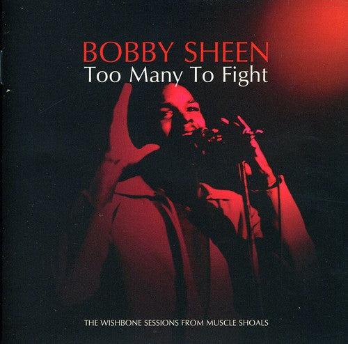 Bobby Sheen: Too Many to Fight - COMPACT DISCS