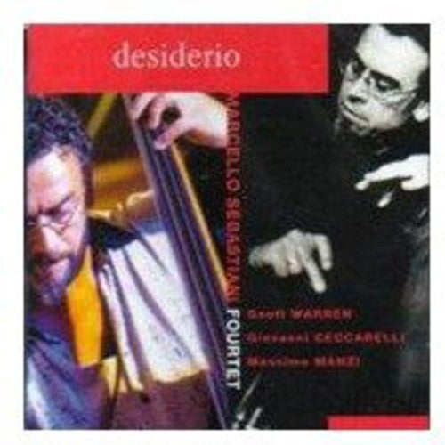 Marcello Sebastiani Fourtet: Desiderio - COMPACT DISCS