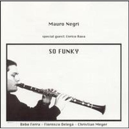 Mauro Negri: So Funky Feat.Enrico Rava - COMPACT DISCS