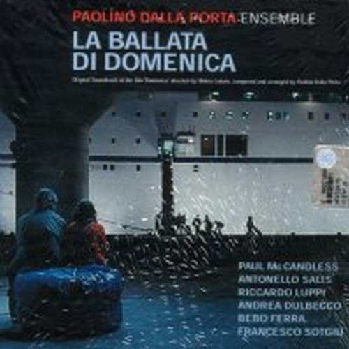 Paolino Dalla Porta: La Ballata Di Domenica - COMPACT DISCS
