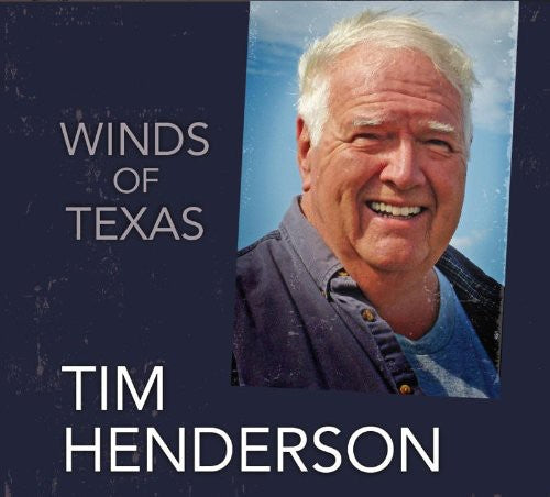 Tim Henderson: Wind of Texas - COMPACT DISCS