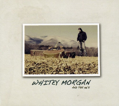 Whitey Morgan & the 78S: Whitey Morgan & the 78S - COMPACT DISCS