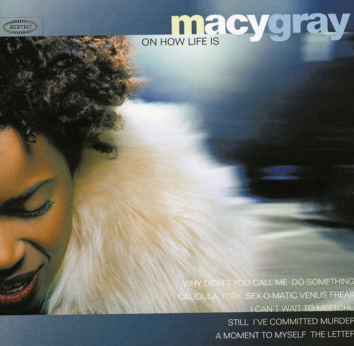 Macy Gray: On How Life Is - COMPACT DISCS