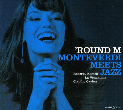 Roberta Mameli: Round M: Monteverdi Meets Jazz - COMPACT DISCS