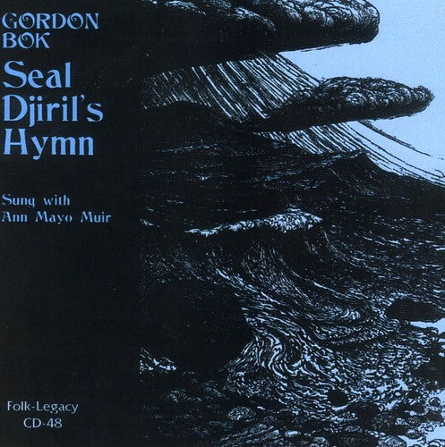 Gordon Bok: Seal Djirils Hymn - COMPACT DISCS