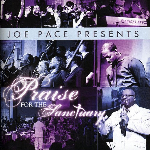 Joe Pace: Joe Pace Presents: Praise for the Sanctuary - COMPACT DISCS