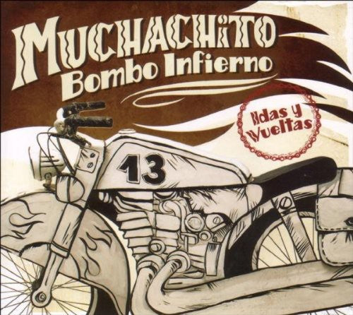 Muchachito Bombo Infierno: Idas Y Vueltas - COMPACT DISCS
