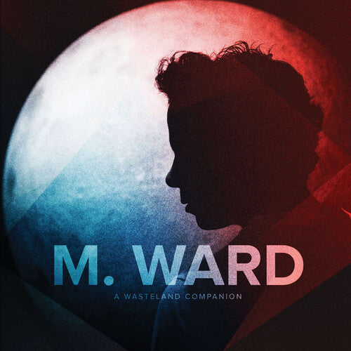 M. Ward: A Wasteland Companion - COMPACT DISCS