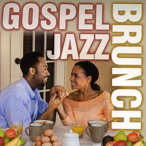 Gospel Jazz Brunch: Gospel Jazz Brunch - COMPACT DISCS