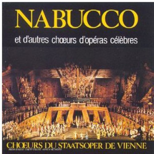 Vienne (Choeur Et Orchestre De: Nabucco Et Autres Choeurs D'operas - COMPACT DISCS