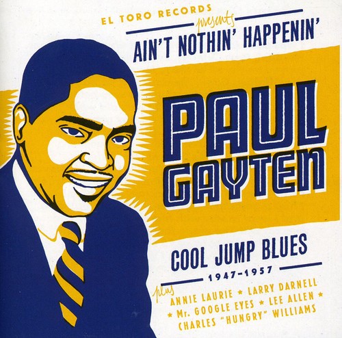 Paul Gayten: Aint Nothin Happenin - COMPACT DISCS