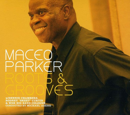 Maceo Parker: Roots & Grooves - COMPACT DISCS