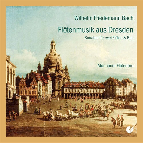 M nchner Fl tentrio: Dresden Flute Music - COMPACT DISCS