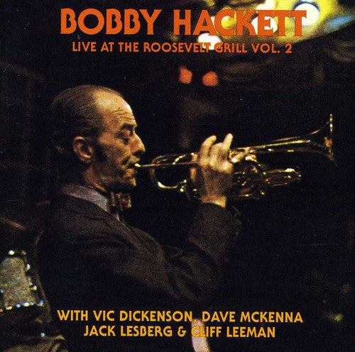 Bobby Hackett: Live At The Roosevelt Grill, Vol.2 - COMPACT DISCS