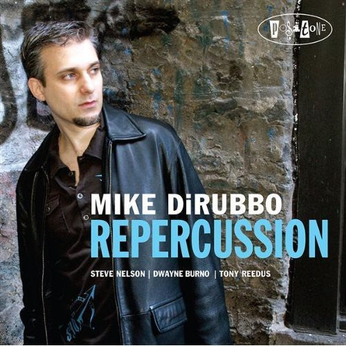 Mike DiRubbo: Repercussion - COMPACT DISCS
