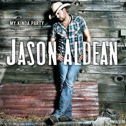 Jason Aldean: My Kinda Party - COMPACT DISCS
