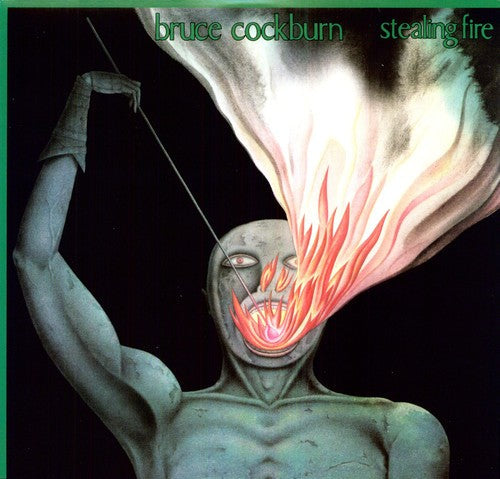 Bruce Cockburn: Stealing Fire - VINYL LP