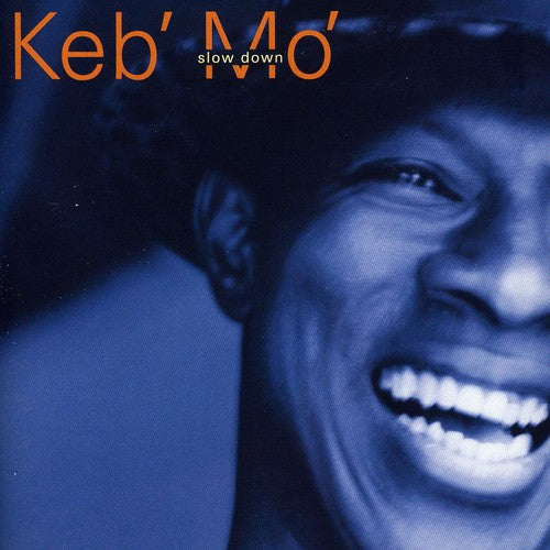 Keb Mo': Slow Down - COMPACT DISCS