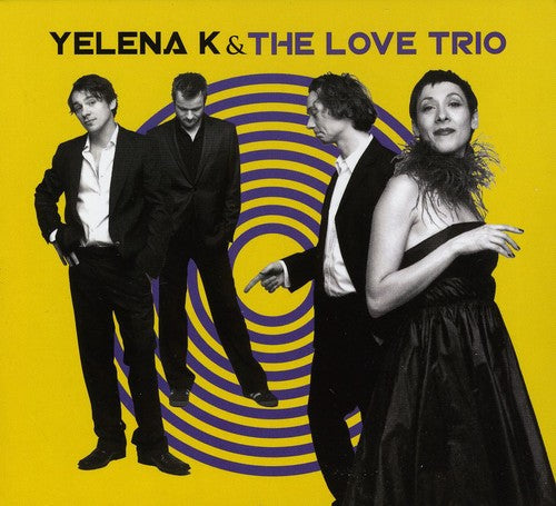 Love Trio: Yelena K. and Love Trio - COMPACT DISCS