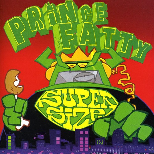 Prince Fatty: Supersize - COMPACT DISCS