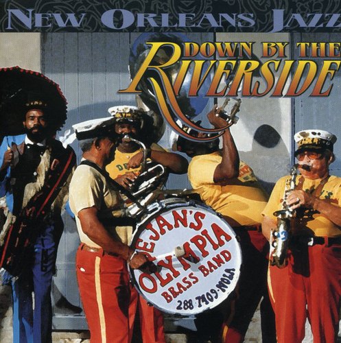 Olympia Brass Band: Down By the River - COMPACT DISCS